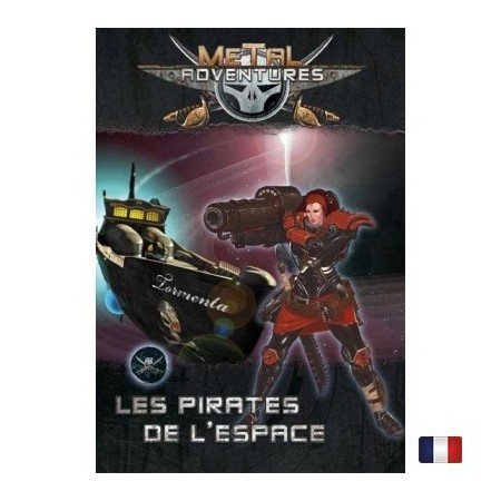 METAL ADVENTURES - Les pirates de l'espace